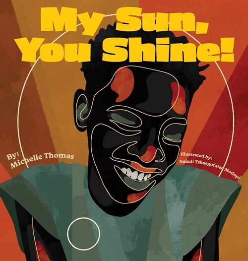 My Sun, You Shine! (Hardcover)