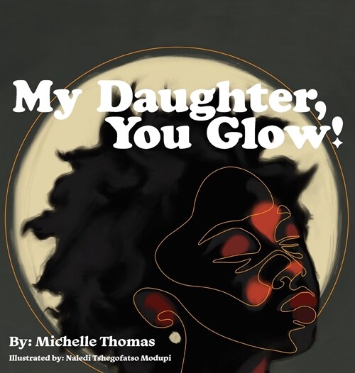 My Daughter, You Glow! (Hardcover)