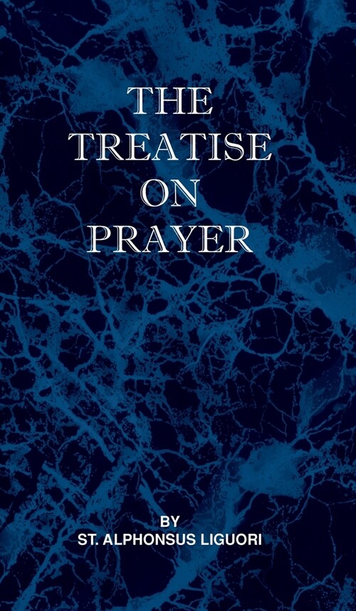 Treatise on Prayer (Hardcover)