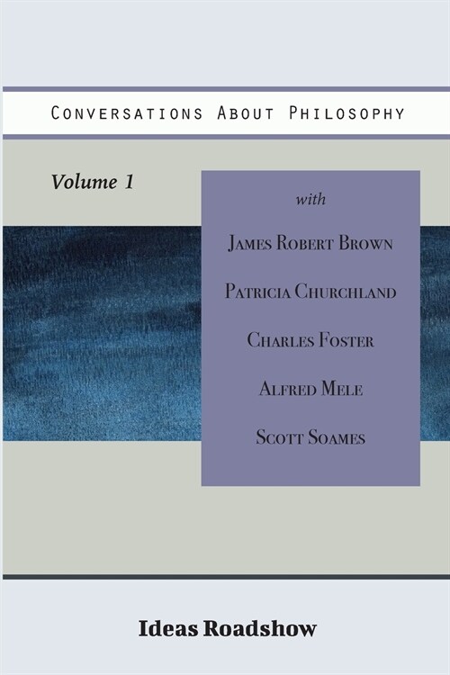 Conversations About Philosophy, Volume 1 (Paperback)