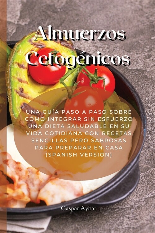 Almuerzos Cetogénicos (Paperback)