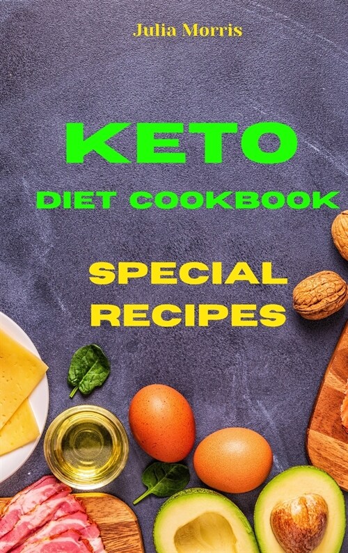 Keto Diet Cookbook Special Recipes (Hardcover)