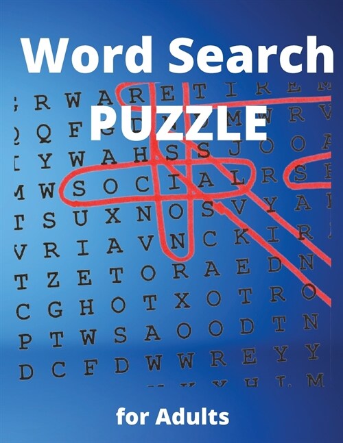 Word Search - Puzzles for Adults: Big Puzzle Book with Words Find Puzzles for Seniors, Adults and all other Puzzle Fans A lot of fun and challenging W (Paperback)