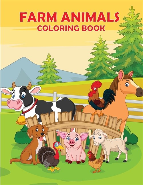 Farm Animals Coloring Book: A Cute Farm with Animals Coloring Book for Kids (Coloring Book for Toddlers) (Paperback)