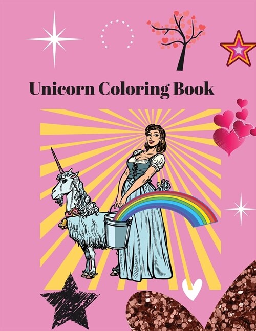 Unicorn Coloring Book For Kids: Unique Magical Unicorn Coloring Book For Kids Featuring 30 Exclusive Illustrations (Boys & Girls) (Paperback)