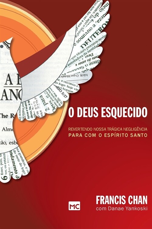 O Deus esquecido: Revertendo nossa tr?ica neglig?cia para com o Esp?ito Santo (Paperback)