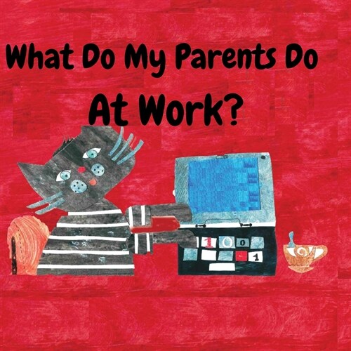 What Do My Parents Do At Work? (Paperback)