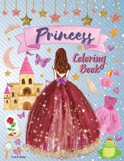 Princess Coloring Book: Amazing Coloring Book for girls / Collection of 30+ Cute and Beautiful Illustrations / Designs for kids Ages 4-8/8-12 (Paperback)
