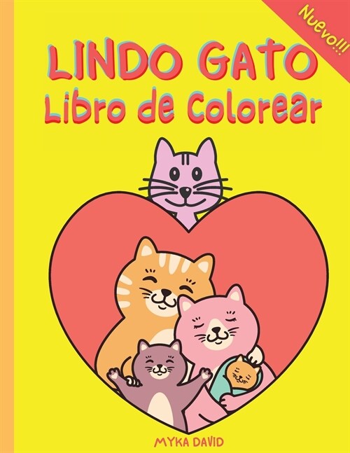 Lindo Gato Libro de Colorear: Libro para colorear s?er divertido con un lindo gato- 50 dibujos para colorear para ni?s -Dise?s lindos y divertido (Paperback)