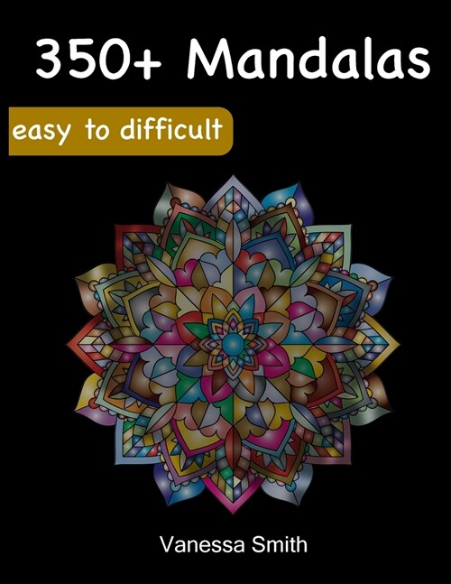 Mandala Coloring Book for Adults: 350+ Coloring Pencils Relieving Designs for Stress Relief and Relaxation (Paperback)