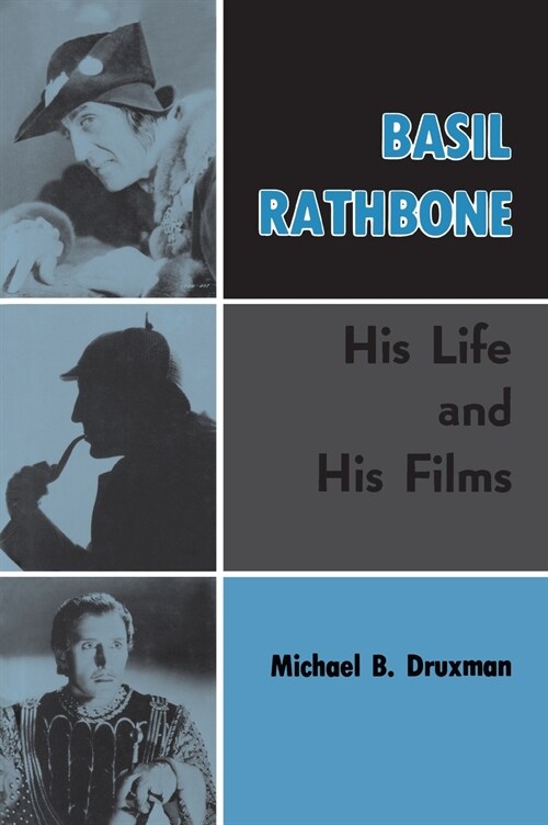 Basil Rathbone (hardback): His Life and His Films (Hardcover)