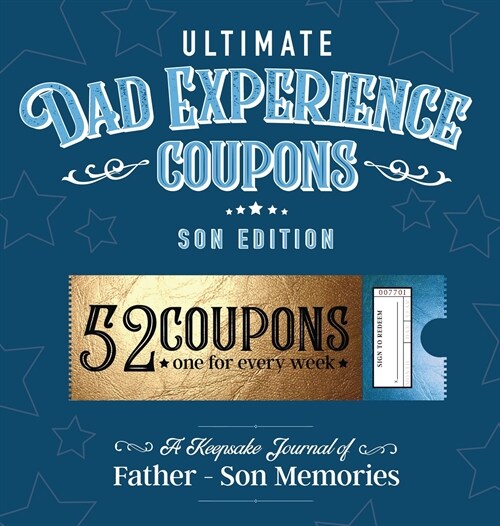 Ultimate Dad Experience Coupons - Son Edition (Hardcover)