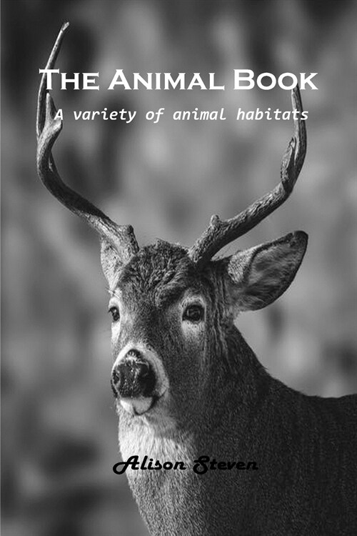 The Animal Book: A variety of animal habitats (Paperback)