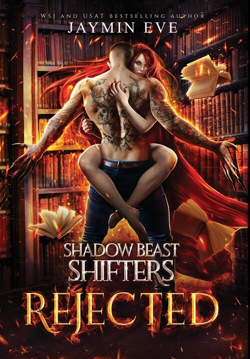 Rejected: Shadow Beast Shifters 1 (Hardcover)