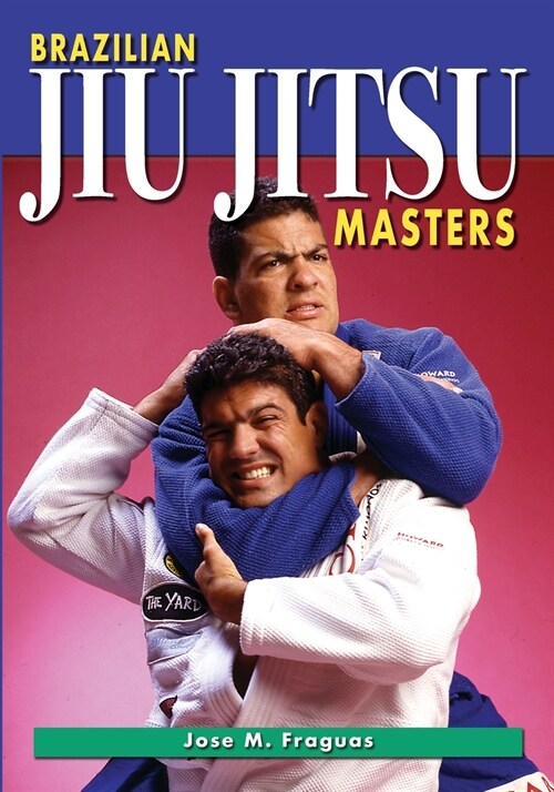Brazilian Jiu Jitsu Masters (Paperback)