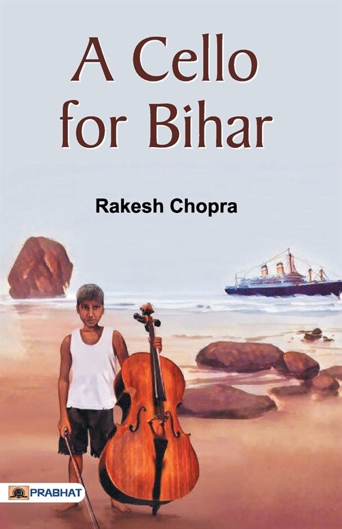 A Cello for Bihar (Paperback)