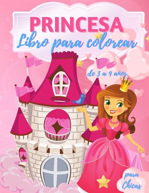 Libro para colorear de princesas para ni?s de 3 a 9 a?s: 40 hermosas ilustraciones de princesas para colorear, incre?le libro de actividades y colo (Paperback)