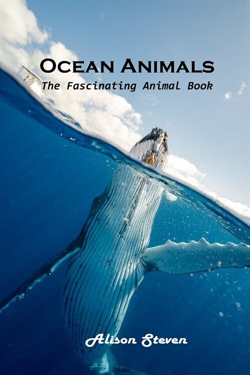 Ocean Animals: The Fascinating Animal Book (Paperback)