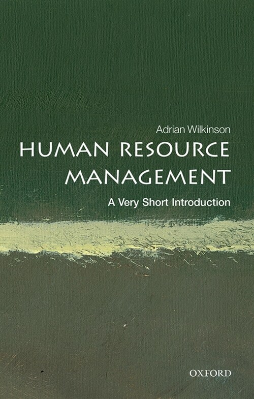 Human Resource Management: A Very Short Introduction (Paperback)