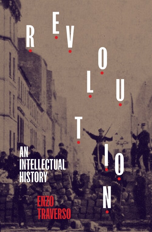 Revolution : An Intellectual History (Hardcover)