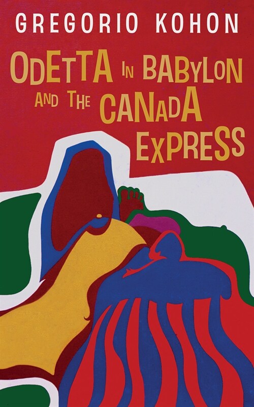 Odetta in Babylon and the Canada Express (Paperback)