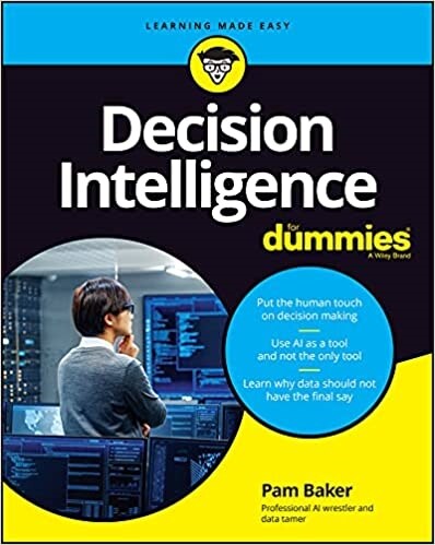 Decision Intelligence for Dummies (Paperback)