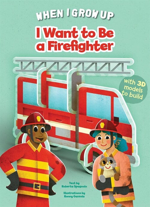 I Want to Be a Firefighter (Board Books)