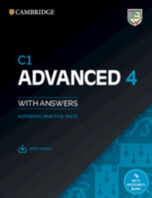 C1 Advanced 4 Students Book with Answers with Audio with Resource Bank : Authentic Practice Tests (Multiple-component retail product)