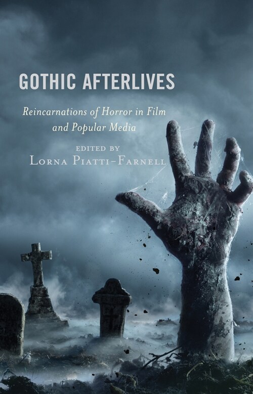Gothic Afterlives: Reincarnations of Horror in Film and Popular Media (Paperback)