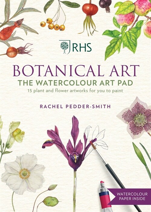 RHS Botanical Art Watercolour Art Pad : 15 plant and flower artworks for you to paint (Paperback)