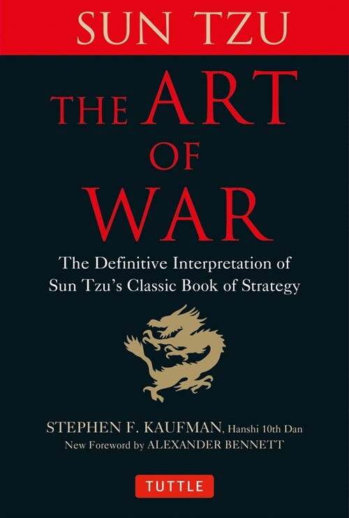 The Art of War: The Definitive Interpretation of Sun Tzus Classic Book of Strategy (Hardcover)