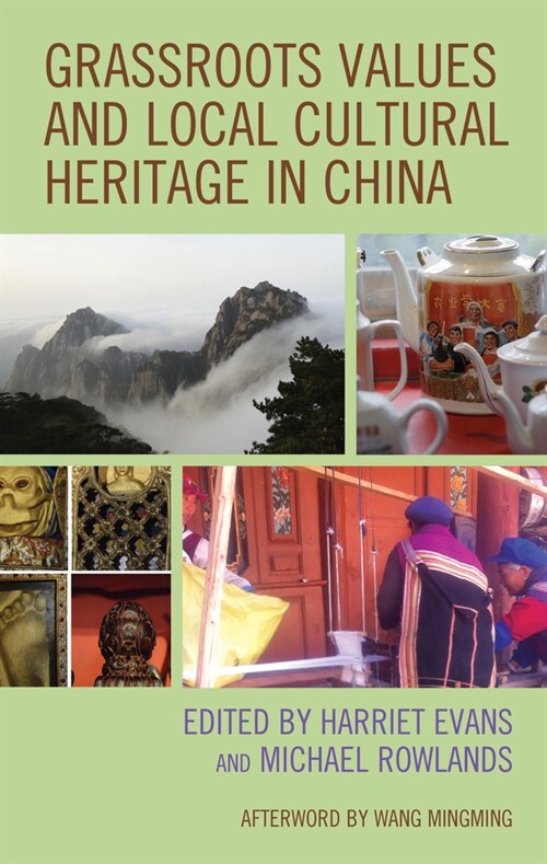 Grassroots Values and Local Cultural Heritage in China (Hardcover)