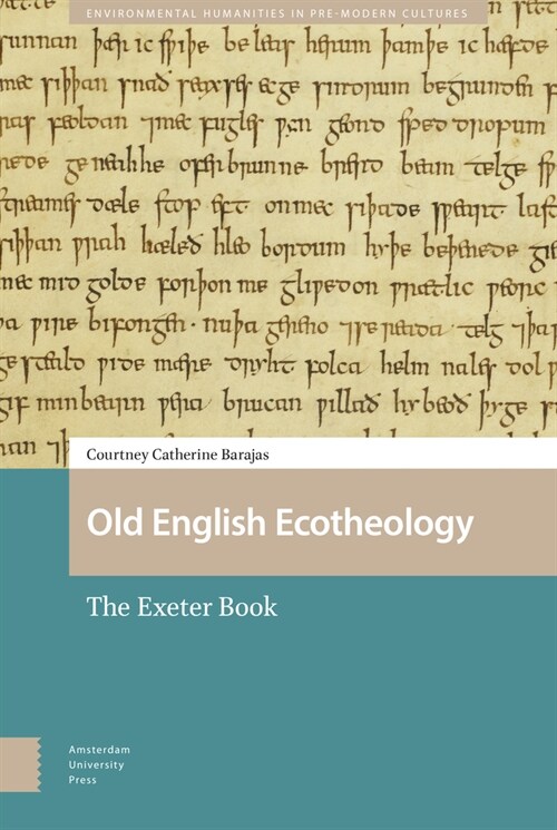 Old English Ecotheology: The Exeter Book (Hardcover)