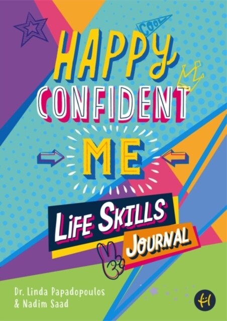 Happy Confident Me Life Skills Journal : 60 activities to develop 10 key Life Skills (Paperback)