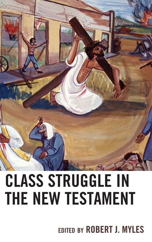 CLASS STRUGGLE IN THE NEW TESTAMENT (Paperback)