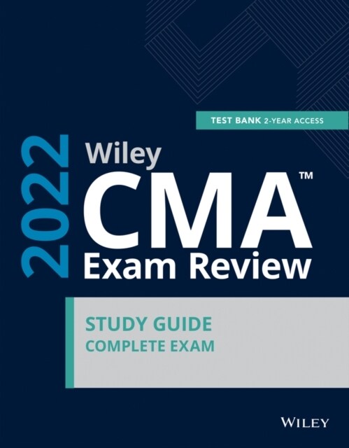 Wiley Cma(tm) Exam Study Guide and Online Test Bank 2022: Complete Set (Paperback)