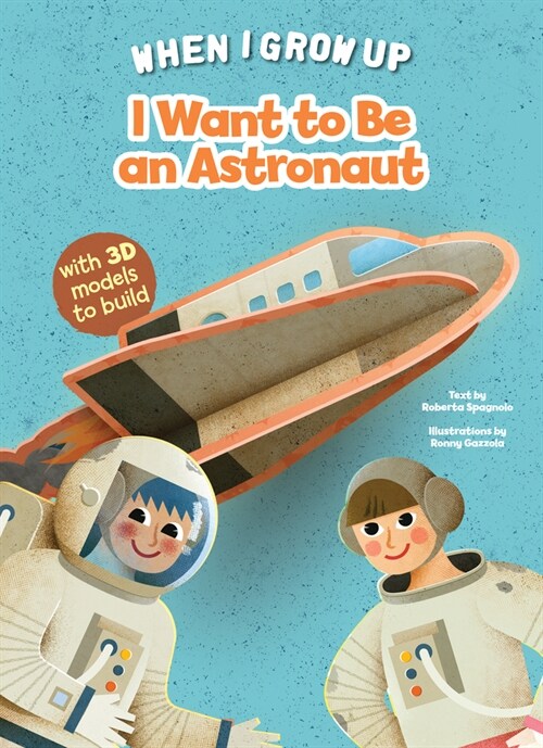 I Want to Be an Astronaut (Board Books)