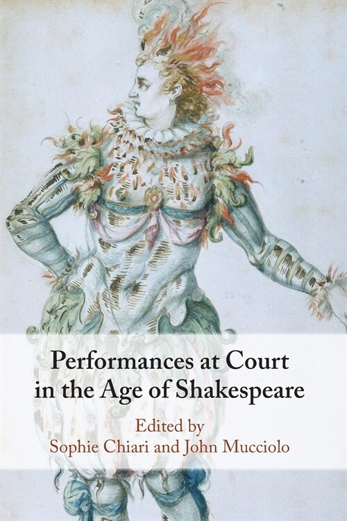 Performances at Court in the Age of Shakespeare (Paperback)