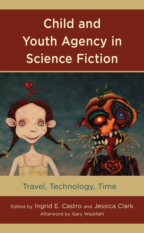 Child and Youth Agency in Science Fiction: Travel, Technology, Time (Paperback)