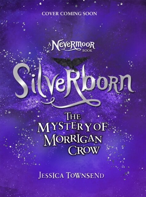 Silverborn : The Mystery of Morrigan Crow Book 4 (Hardcover)