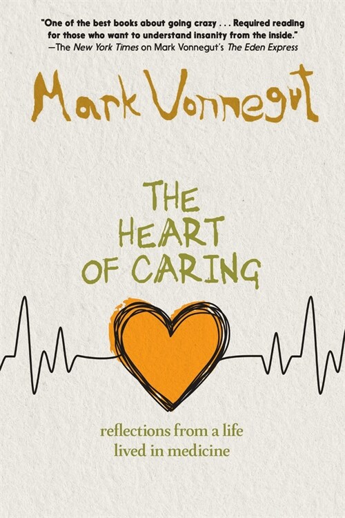 The Heart of Caring: A Life in Pediatrics (Hardcover)