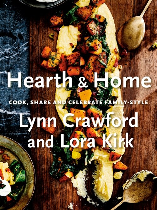 Hearth & Home: Cook, Share, and Celebrate Family-Style (Hardcover)