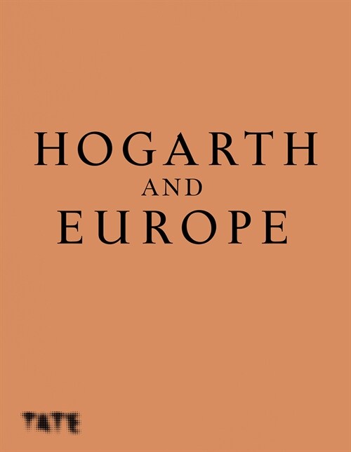 Hogarth and Europe (Hardcover)