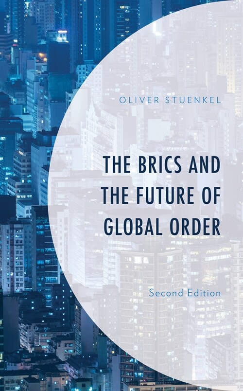 The BRICS and the Future of Global Order, Second Edition (Paperback, 2)