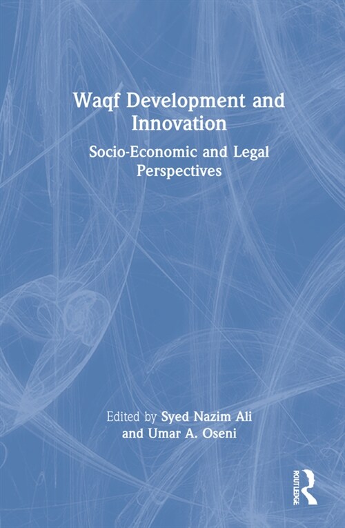 Waqf Development and Innovation : Socio-Economic and Legal Perspectives (Hardcover)