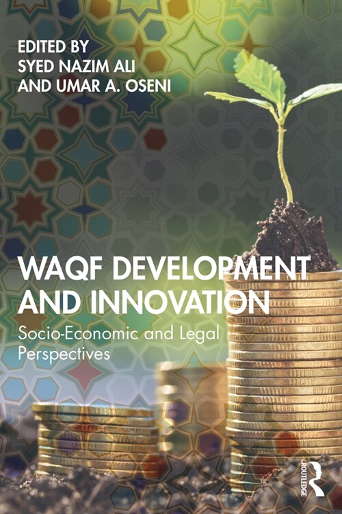 Waqf Development and Innovation : Socio-Economic and Legal Perspectives (Paperback)