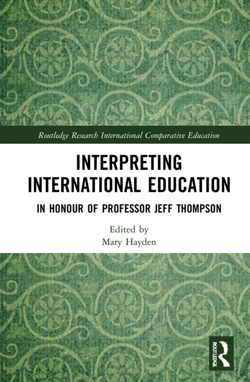 Interpreting International Education : In honour of Professor Jeff Thompson (Hardcover)