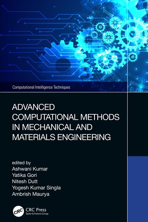 Advanced Computational Methods in Mechanical and Materials Engineering (Hardcover, 1)