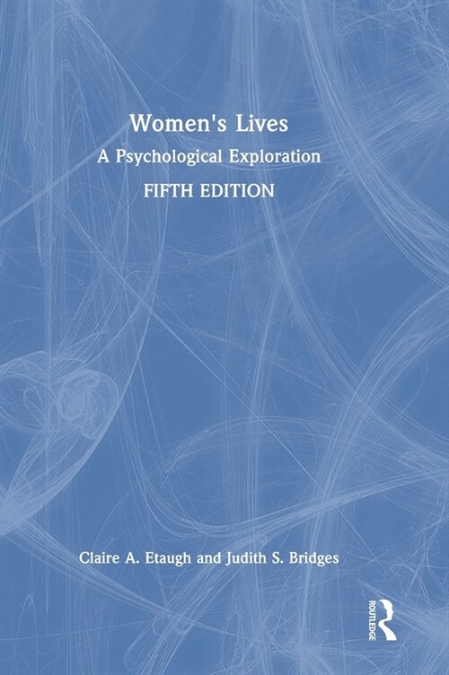 Womens Lives : A Psychological Exploration (Hardcover, 5 ed)