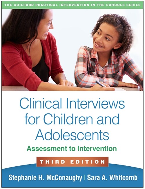 Clinical Interviews for Children and Adolescents: Assessment to Intervention (Hardcover, 3)